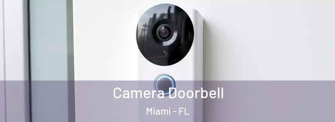 Camera Doorbell Miami - FL