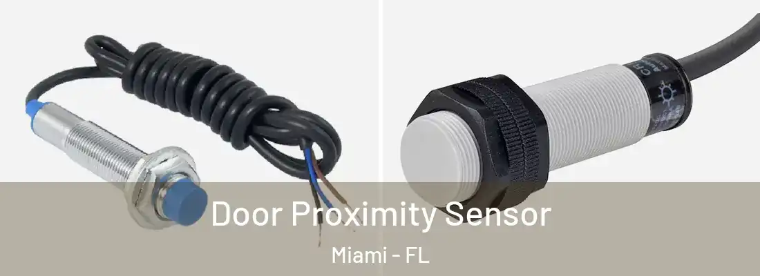 Door Proximity Sensor Miami - FL
