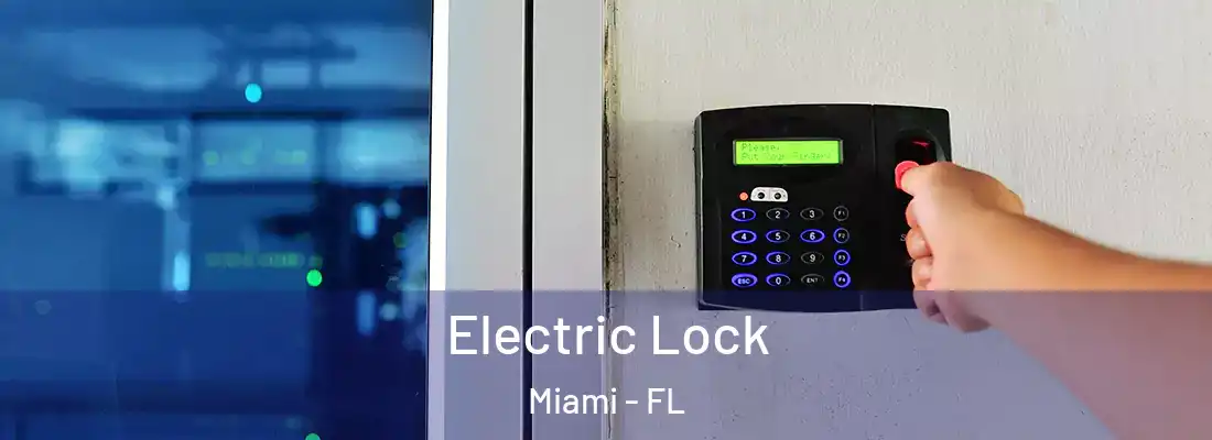 Electric Lock Miami - FL