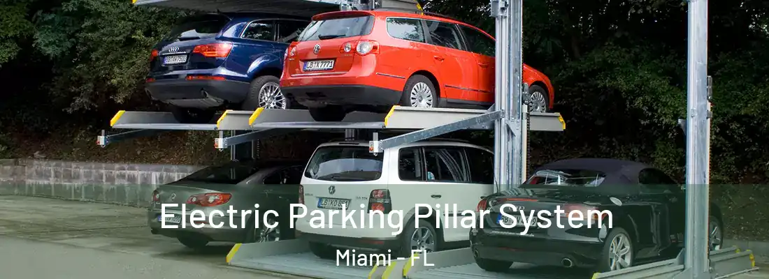 Electric Parking Pillar System Miami - FL