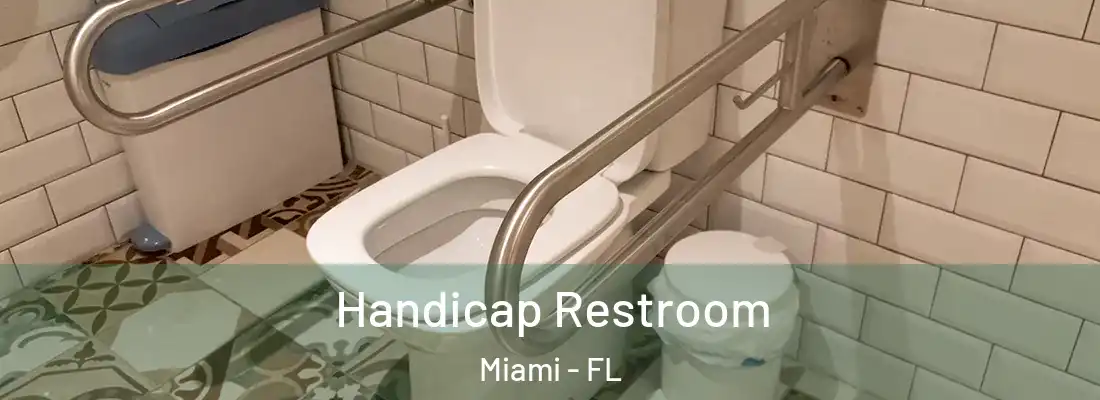 Handicap Restroom Miami - FL