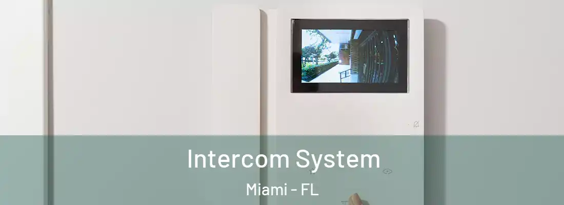 Intercom System Miami - FL