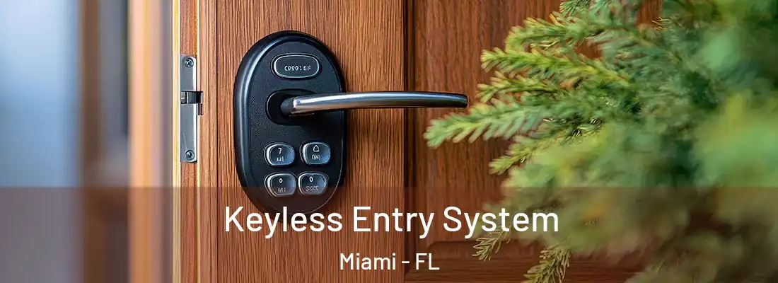 Keyless Entry System Miami - FL