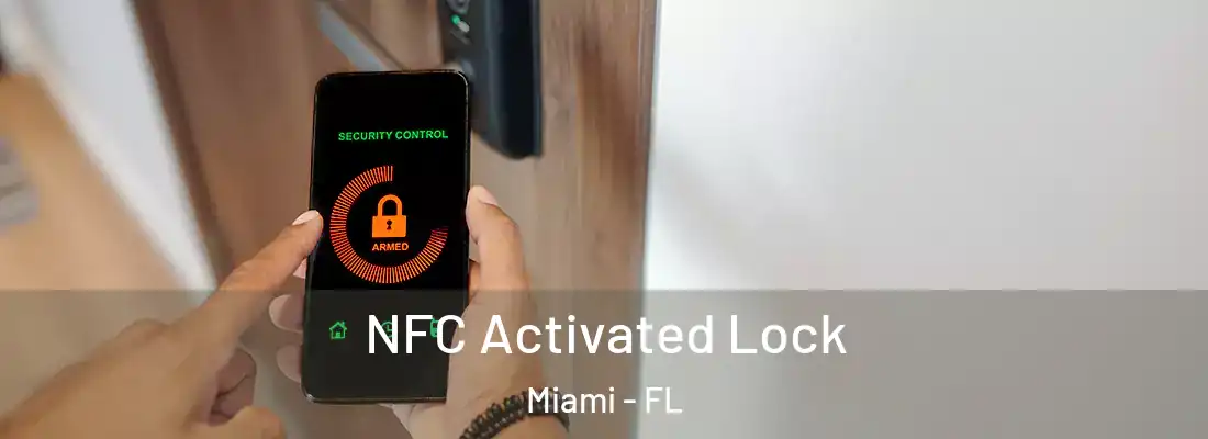 NFC Activated Lock Miami - FL