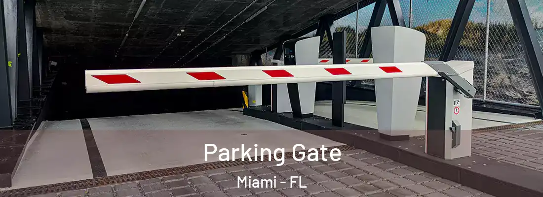 Parking Gate Miami - FL