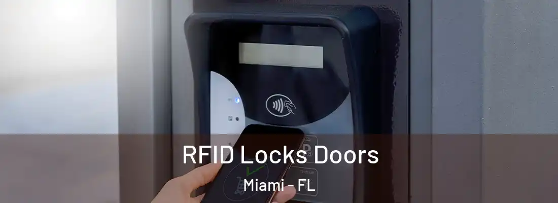 RFID Locks Doors Miami - FL