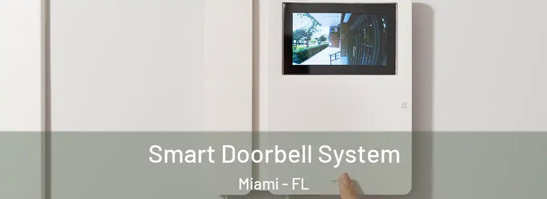 Smart Doorbell System Miami - FL