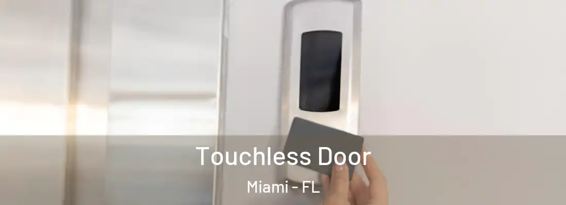 Touchless Door Miami - FL