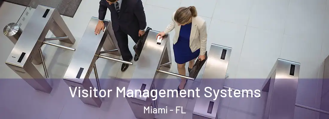 Visitor Management Systems Miami - FL